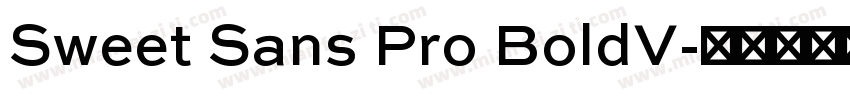 Sweet Sans Pro BoldV字体转换